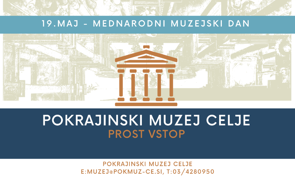 MEDNARODNI MUZEJSKI DAN V POKRAJINSKEM MUZEJU CELJE